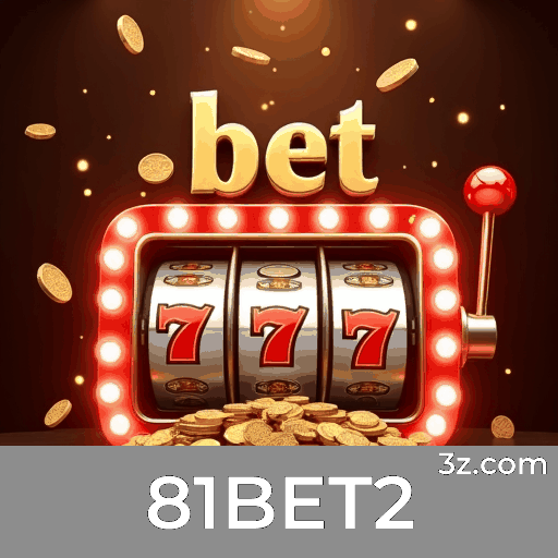 81BET2: Estável, Seguro e Otimizado para o Brasil